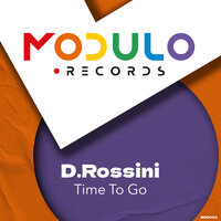Time To Go - D.Rossini