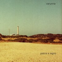 Pietra e Legno - Varunna