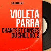 Dicen Que el Aji Maduro - Violeta Parra
