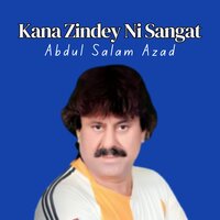 Kane An Dakesa Ni - Abdul Salam Azad