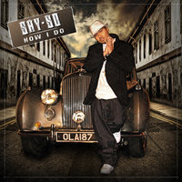 Gonna Be Alright - Say-So & Baby Bash & Merciless