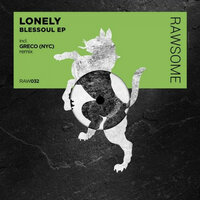 Blessoul - Lonely & GRECO (NYC)
