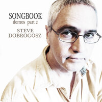 He Used to Love Me - Steve Dobrogosz