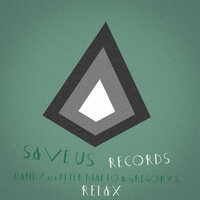 Relax - Gregory S & Dandy aka Peter Makto & R-Tem