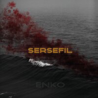 Sersefil - Enko
