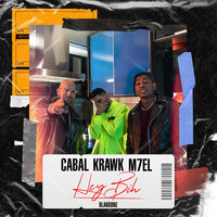 Hey Bih - Cabal & Krawk & Blakbone & M7EL