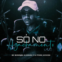 Só no Agachamento - Dj pedro azevedo & Mc Menor da Alvorada