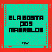 Ela Gosta dos Magrelos - Skorps & MC G7 & FTW RECORDS & MC K9