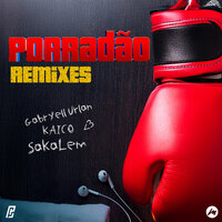 Porradão - Gabryell Urlan & Kaíco & Sakalem & Reload (BR)