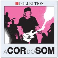 Beleza pura - A Cor do Som