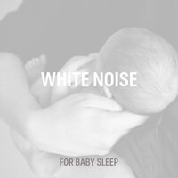 White Noise For Baby Sleep 15 - ABC Sleep
