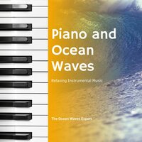 Relaxing Sleep - Harmony - Waves Sounds - Piano Dreamers & PianoDreams & The Ocean Waves Expert