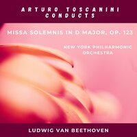 Missa solemnis In D Major, Op. 123 : Agnus Dei - New York Philharmonic Orchestra & Arturo Toscanini & Ezio Pinza & Elisabeth Rethberg & Giovanni Martinelli & New York Schola Cantorum & Ludwig van Beethoven