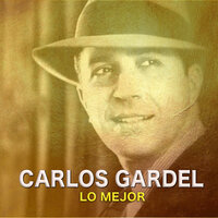 Caminito - Carlos Gardel