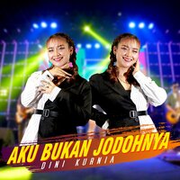 Aku Bukan Jodohnya - Dini Kurnia