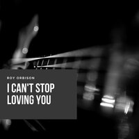 Only the Lonely - Roy Orbison