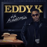 Dale Lo Que Pida - Eddy K