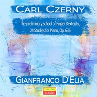 Preliminary School for Velocity, Book 1, Op. 636: Etude No. 18 in E-Flat Major, Allegro leggero - Gianfranco D'Elia & Карл Черни