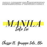 Manila (Solo Lei) - Chrizzo & Giuseppe Sole Blu