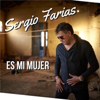 Es Mi Mujer - Sérgio Farias
