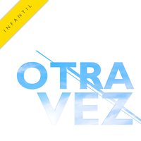 Otra Vez - José Baz & The Harmony Group