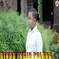 Rindu Ingin Pulang - Kevin