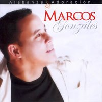 Cuando Veo Tu Amor - Marcos Gonzales & Graça Music