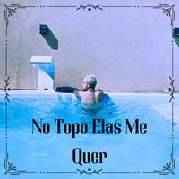 No Topo Elas Me Quer - Six