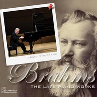 Six Piano Pieces, Op. 118 - Intermezzo-Andante, Largo E Mesto - Craig Sheppard & Иоганнес Брамс