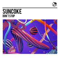 Don't Stop - Suncoke
