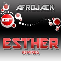 Esther - Afrojack & George F