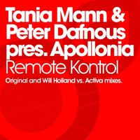 Remote Kontrol - Tania Mann & Tania Mann, Peter Dafnous Pres Apollonia & Peter Dafnous Pres Apollonia