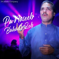 Pa Naseeb - Bahadar Zeb