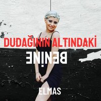 Dudağının Altındaki Benine - Elmas