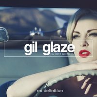 You Don't Care for Me - Gil Glaze