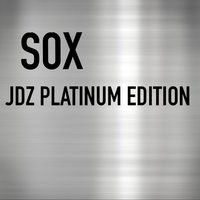 JDZ Platinum Edition - Sox