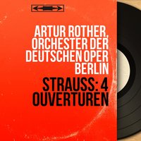 Eine Nacht in Venedig: Ouvertüre - Artur Rother & Иоганн Штраус-сын