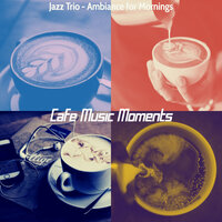 Bubbly Cozy Cafes - Cafe Music Moments