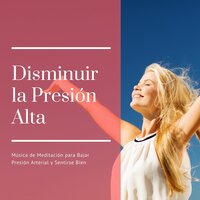 Sentirse Bien - Musica Para Meditar y Relajarse