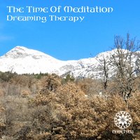 Dreaming Therapy - The Time Of Meditation