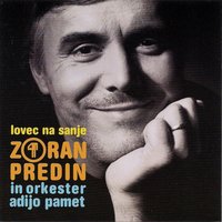 Le meteque - Zoran Predin & Orkester Adijo Pamet