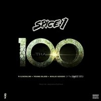 Tha 100 - Spice 1 & Young Bleed & Khujo Goodie & Q Bosilini