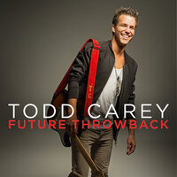 Forget Ya - Todd Carey