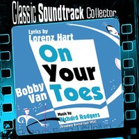 Slaughter on Tenth Avenue - Salvatore Dell'Isola & Bobby Van & On Your Toes Pit Orchestra & Vera Zorina