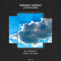 La Patagonia - Hernan Serrao & Kade B