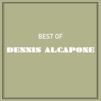Won't Tell You Goodbye - Dennis Alcapone