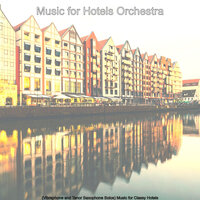 Quartet Jazz Soundtrack for Hotels - Music for Hotels Orchestra