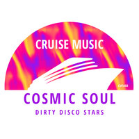 Cosmic Soul - Dirty Disco Stars