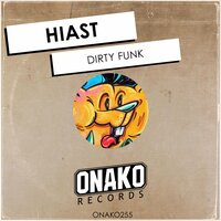 Dirty Funk - Hiast