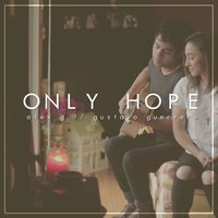 Only Hope - Alex G